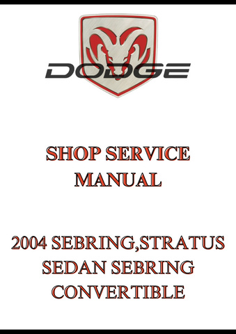 2004 SEBRING,STRATUS SEDAN SEBRING CONVERTIBLE SHOP SERVICE MANUAL - PDF