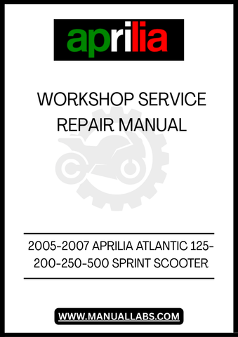 UNLOCK THE FULL POTENTIAL OF YOUR 2005-2007 APRILIA ATLANTIC 125-200-250-500 SPRINT SCOOTER WITH OUR COMPREHENSIVE WORKSHOP SERVICE REPAIR MANUAL. THIS PDF FILE IS YOUR ULTIMATE GUIDE TO MAINTAINING AND REPAIRING YOUR SCOOTER, ENSURING IT RUNS SMOOTHLY AND EFFICIENTLY FOR YEARS TO COME. 