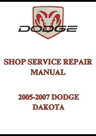 2005-2007 DODGE DAKOTA SHOP SERVICE REPAIR MANUAL - PDF