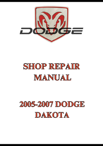2005-2007 DODGE DAKOTA SHOP REPAIR MANUAL - PDF