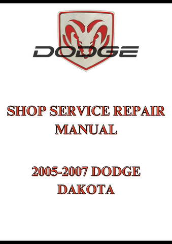 2005-2007 DODGE DAKOTA SHOP SERVICE REPAIR MANUAL - PDF 