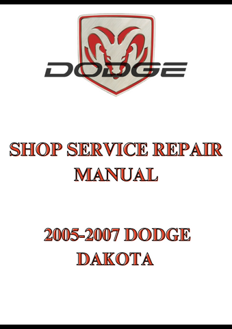 2005-2007 DODGE DAKOTA SHOP SERVICE REPAIR MANUAL - PDF