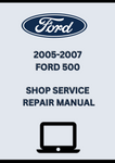 2005-2007 FORD 500 SHOP SERVICE REPAIR MANUAL - PDF