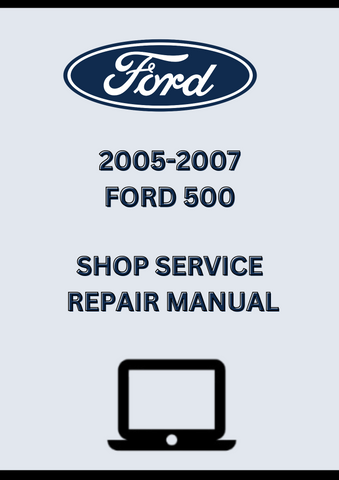 2005-2007 FORD 500 SHOP SERVICE REPAIR MANUAL - PDF