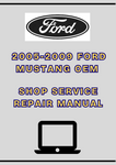 2005-2009 FORD MUSTANG OEM SHOP SERVICE REPAIR MANUAL - PDF 
