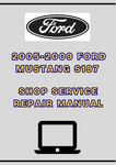 2005-2009 FORD MUSTANG S197 SHOP SERVICE REPAIR MANUAL - PDF