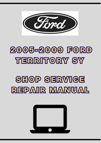 2005-2009 FORD TERRITORY SY SHOP SERVICE REPAIR MANUAL - PDF