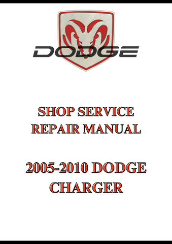 2005-2010 DODGE CHARGER SHOP SERVICE REPAIR MANUAL - PDF