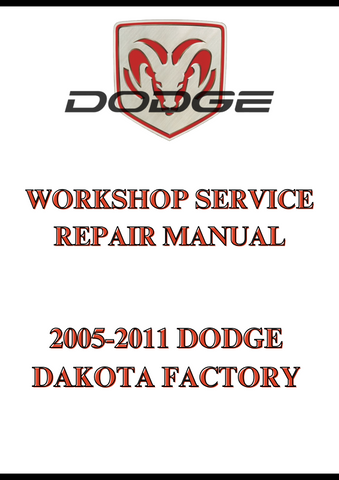 2005-2011 DODGE DAKOTA FACTORY WORKSHOP SERVICE REPAIR MANUAL - PDF  