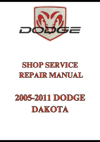 2005-2011 DODGE DAKOTA SHOP SERVICE REPAIR MANUAL - PDF