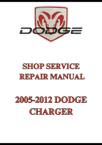 2005-2012 DODGE CHARGER SHOP SERVICE REPAIR MANUAL - PDF