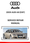 The 2005 Audi A8 (D3F) Service Repair Manual is a detailed guide designed to assist in the maintenance, repair, and troubleshooting of the 2005 Audi A8 (D3 model, with the F version typically referring to specific configurations, trims, or engine variants).
