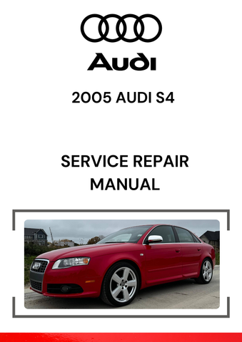 The 2005 Audi S4 Service Repair Manual is a comprehensive guide designed for the maintenance, repair, and diagnosis of the 2005 Audi S4, a high-performance vehicle in Audi's S series.