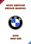 2005 BMW 323I SHOP REPAIR SERVICE MANUAL - PDF