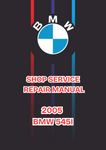2005 BMW 545I SHOP SERVICE REPAIR MANUAL - PDF
