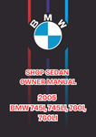 2005 BMW 745I, 745LI, 760I, 760LI SHOP SEDAN OWNER MANUAL - PDF