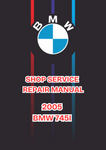 2005 BMW 745I SHOP SERVICE REPAIR MANUAL - PDF
