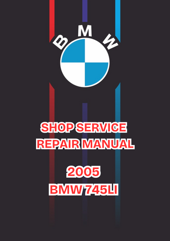 2005 BMW 745LI SHOP SERVICE REPAIR MANUAL - PDF