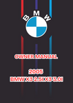 2005 BMW X3 2.5I X3 3.0I OWNER MANUAL - PDF