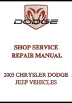 2005 CHRYSLER DODGE JEEP VEHICLES SHOP SERVICE REPAIR MANUAL - PDF