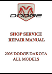 2005 DODGE DAKOTA ALL MODELS SHOP SERVICE REPAIR MANUAL - PDF