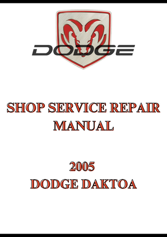 2005 DODGE DAKTOA SHOP SERVICE REPAIR MANUAL - PDF