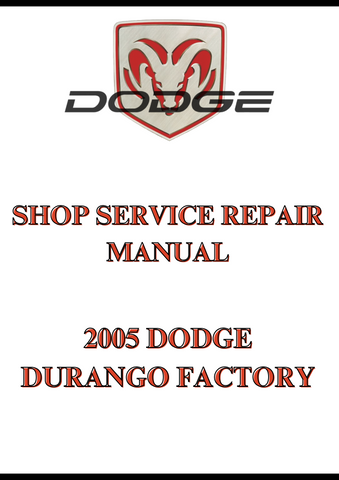 2005 DODGE DURANGO FACTORY SHOP SERVICE REPAIR MANUAL - PDF