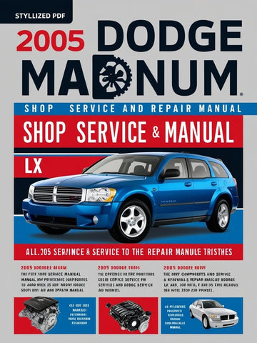 2005 DODGE MAGNUM LX SHOP SERVICE REPAIR MANUAL - PDF