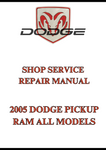 2005 DODGE PICKUP RAM ALL MODELS SHOP SERVICE REPAIR MANUAL - PDF