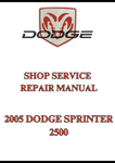 2005 DODGE SPRINTER 2500 SHOP SERVICE REPAIR MANUAL - PDF