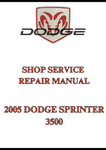 2005 DODGE SPRINTER 3500 SHOP SERVICE REPAIR MANUAL - PDF