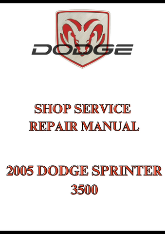 2005 DODGE SPRINTER 3500 SHOP SERVICE REPAIR MANUAL - PDF