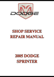 2005 DODGE SPRINTER SHOP SERVICE REPAIR MANUAL - PDF  