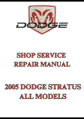 2005 DODGE STRATUS ALL MODELS SHOP SERVICE REPAIR MANUAL - PDF
