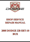 2005 DODGE ZB SRT-10 BUX SHOP SERVICE REPAIR MANUAL - PDF