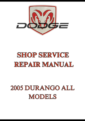 2005 DURANGO ALL MODELS SHOP SERVICE REPAIR MANUAL - PDF