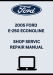 2005 FORD E-250 ECONOLINE SHOP SERVICE REPAIR MANUAL - PDF
