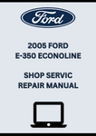 2005 FORD E-350 ECONOLINE SHOP SERVICE REPAIR MANUAL - PDF