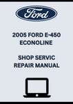 2005 FORD E-450 ECONOLINE SHOP SERVICE REPAIR MANUAL - PDF