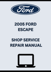 2005 FORD ESCAPE SHOP SERVICE REPAIR MANUAL - PDF