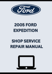 2005 FORD EXPEDITION SHOP SERVICE REPAIR MANUAL - PDF