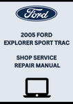 2005 FORD EXPLORER SPORT TRAC SHOP SERVICE REPAIR MANUAL - PDF