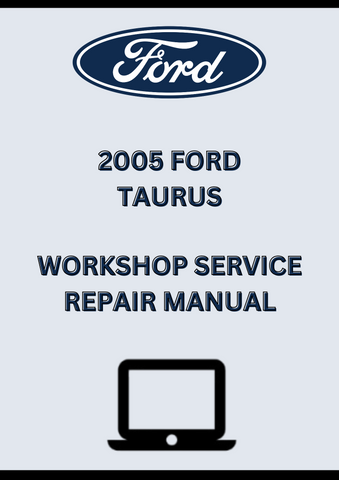 2005 FORD TAURUS WORKSHOP SERVICE REPAIR MANUAL - PDF