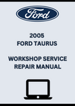 2005 FORD TAURUS WORKSHOP SERVICE REPAIR MANUAL - PDF