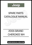 DISCOVER THE ULTIMATE RESOURCE FOR YOUR 2005 GRAND CHEROKEE WH WITH OUR SPARE PARTS CATALOGUE MANUAL. THIS COMPREHENSIVE GUIDE IS DESIGNED TO HELP YOU EASILY IDENTIFY AND SOURCE THE RIGHT PARTS FOR YOUR VEHICLE, ENSURING OPTIMAL PERFORMANCE AND LONGEVITY.
