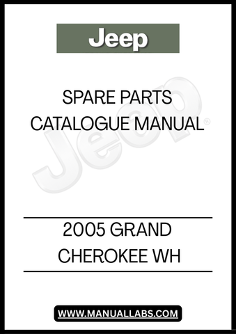DISCOVER THE ULTIMATE RESOURCE FOR YOUR 2005 GRAND CHEROKEE WH WITH OUR SPARE PARTS CATALOGUE MANUAL. THIS COMPREHENSIVE GUIDE IS DESIGNED TO HELP YOU EASILY IDENTIFY AND SOURCE THE RIGHT PARTS FOR YOUR VEHICLE, ENSURING OPTIMAL PERFORMANCE AND LONGEVITY.