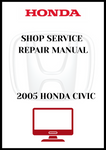 2005 HONDA CIVIC SHOP SERVICE REPAIR MANUAL - PDF