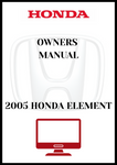 2005 HONDA ELEMENT OWNERS MANUAL - PDF