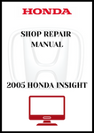 2005 HONDA INSIGHT SHOP REPAIR MANUAL - PDF