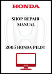 2005 HONDA PILOT SHOP REPAIR MANUAL - PDF